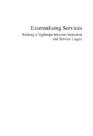 Externalising services: walking a tightrope between industrial and service logics