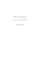 Difficult choices : essays on economic behavior