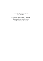 Communicated consumer Co-creation : consumer response to consumer Co-creation in new product and service development