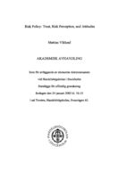 Risk policy : trust, risk perception, and attitudes
