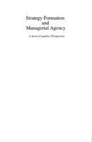 Strategy formation and managerial agency : a socio-cognitive perspective
