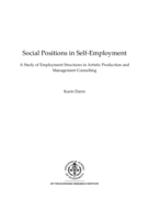 Social positions in self-employment : a study of employment structures in artistic production and management consulting