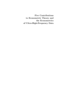 Five contributions to econometric theory and the econometrics of ultra-high-frequency data