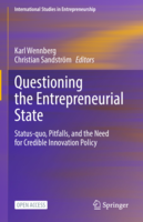 Questioning the Entrepreneurial State: Status-quo, Pitfalls, and the Need for Credible Innovation Policy