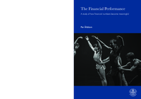 The financial performance : a study of how financial numbers become meaningful
