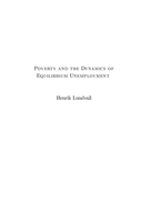 Poverty and the dynamics of equilibrium unemployment : essays on the economics of job search, skills, and savings