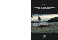 Essays on the Supply and Demand for Auditing Service