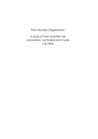 The Valuable Organisation : A study of how activities are calculated, controlled and made valuable