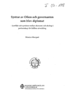 Systrar av Oikos och guvernanten som blev diplomat : konflikt och symbios mellan ekonomi och ekologi i partnerskap för hållbar utveckling