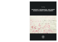 Uncertainty, Information and Market Access in China's Capital Markets