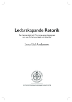 Ledarskapande retorik : Dag Hammarskjöld och FN:s övriga generalsekreterare som scen för karisma, dygder och ledarideal