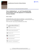 'Over-indebtedness' - or not? Household debt accumulation and risk exposure in nineteenth century Sweden