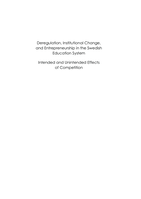 Deregulation, Institutional Change, and Entrepreneurship in the Swedish Education System: intended and Unintended Effects of Competition
