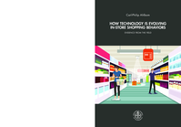 How technology is evolving in-store shopping behaviors: Evidence from the field