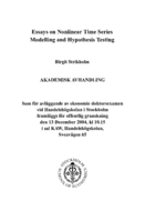 Essays on nonlinear time series modelling och hypothesis testing