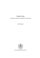 Facing clutter : on message competition in marketing communications