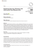Explaining Ignoring – Working with Information that Nobody Uses
