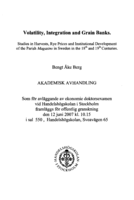 Volatility, integration and grain banks : studies in harvests, rye prices and institutional development of the parish magasins in Sweden in the 18th and 19th centuries