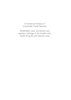 An institutional analysis of cross-border hostile takeovers : shareholder value, short-termism and regulatory arbitrage on the Swedish stock market during the sixth takeover wave