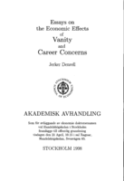 Essays on the economic effects of vanity and career concerns
