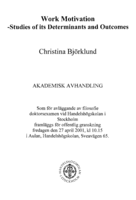 Work motivation: Studies of its determinants and outcomes