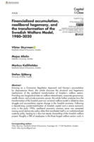 Financialized accumulation, neoliberal hegemony, and the transformation of the Swedish Welfare Model, 1980–2020