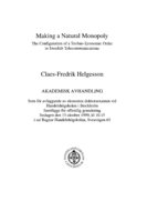 Making a natural monopoly : the configuration of a techno-economic order in Swedish telecommunications