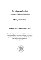 Att påverka beslut : företag i EUs regelsättande