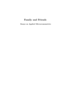 Family and Friends : Essays on Applied Microeconometrics