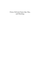 Choice deferral, status quo bias, and matching