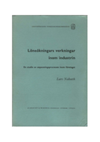 Löneökningars verkningar inom industrin : en studie av anpassningsprocessen inom företaget