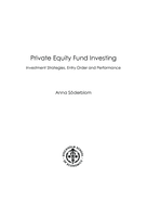 Private equity fund investing : Investment strategies, entry order and performance
