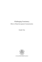 Challenging consistency : effects of brand-incongruent communications