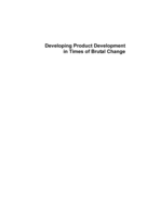 Developing product development in times of brutal change
