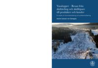 Vasaloppet - resan från skidtävling och skidlöpare till produkter och kunder : en studie om kommersialisering och professionalisering