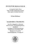 Investor behaviour : an empirical study of how large Swedish institutional investors make equity investment decisions