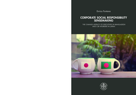 Corporate social responsibility sensemaking : The change agency of executives in Bangladesh and CRS workers in Japan