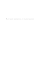 Slave trades, credit records and strategic reasoning : four essays in microeconomics