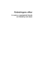 Förändringens villkor : en studie av organisatoriskt lärande och förändring inom skolan