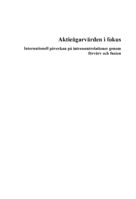 Aktieägarvärden i fokus : internationell påverkan på intressentrelationer genom förvärv och fusion