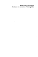 Are all lives of equal value? : studies on the economics of risk regulation