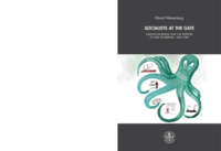 Socialists at the gate: Swedish Business and the Defense of Free Enterprise, 1940-1985