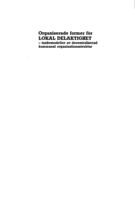 Organiserade former för lokal delaktighet : tankemodeller av decentraliserad kommunal organisationsstruktur