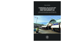 Competition law or the new competition principle of public procurement law: Which is the more suitable legal instrument for making public procurement more pro-competitive?