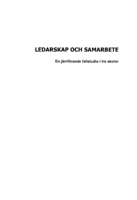 Ledarskap och samarbete : en jämförande fallstudie i tre skolor