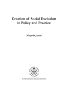 Creation of social exclusion in policy and practice