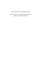 Team Devotion in Entrepreneurship: Identity Fusion as a Behavioral Motivator within new Venture Teams