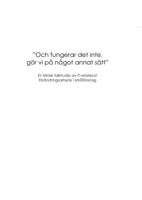 "Och fungerar det inte, gör vi på något annat sätt" : en klinisk fallstudie av IT-relaterat förändringsarbete i småföretag