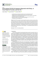 Nowcasting COVID-19 Statistics Reported with Delay: A Case-Study of Sweden and the UK
