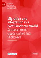 Migration and Integration in a Post-Pandemic World: Socioeconomic Opportunities and Challenges